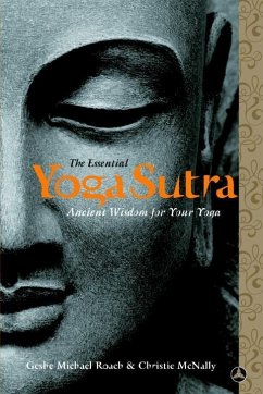 The Essential Yoga Sutra (eBook, ePUB) - Roach, Geshe Michael; McNally, Lama Christie