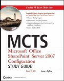 MCTS Microsoft Office SharePoint Server 2007 Configuration Study Guide (eBook, PDF)