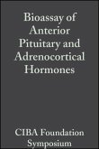 Bioassay of Anterior Pituitary and Adrenocortical Hormones, Volume 5 (eBook, PDF)