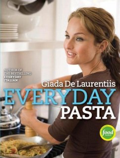 Everyday Pasta (eBook, ePUB) - De Laurentiis, Giada