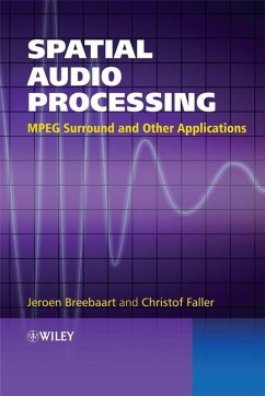 Spatial Audio Processing (eBook, PDF) - Breebaart, Jeroen; Faller, Christof