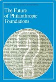 The Future of Philanthropic Foundations (eBook, PDF)