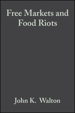Free Markets and Food Riots (eBook, PDF) - Walton, John K.; Seddon, David