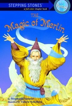 The Magic of Merlin (eBook, ePUB) - Spinner, Stephanie