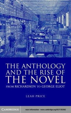 Anthology and the Rise of the Novel (eBook, PDF) - Price, Leah