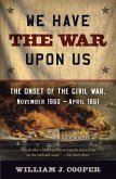 We Have the War Upon Us (eBook, ePUB)