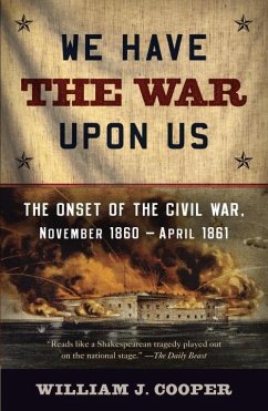 We Have the War Upon Us (eBook, ePUB) - Cooper, William J.