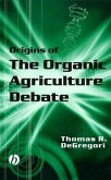 Origins of the Organic Agriculture Debate (eBook, PDF) Origins of the Organic Agriculture Debate (eBook, PDF)