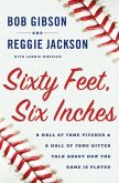 Sixty Feet, Six Inches (eBook, ePUB)