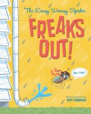 The Eensy Weensy Spider Freaks Out! (Big-Time!) (eBook, ePUB)