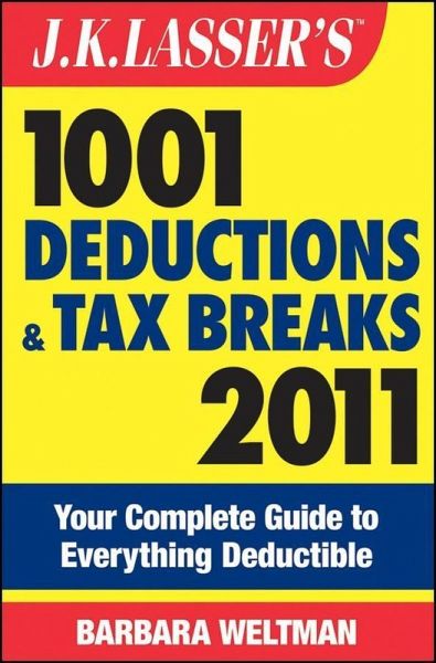 J.K. Lasser's 1001 Deductions and Tax Breaks 2011 (eBook, PDF)