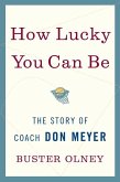 How Lucky You Can Be (eBook, ePUB)
