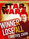 Winner Lose All--A Lando Calrissian Tale: Star Wars Legends (Novella) (eBook, ePUB) Winner Lose All--A Lando Calrissian Tale: Star Wars Legends (Novella) (eBook, ePUB)