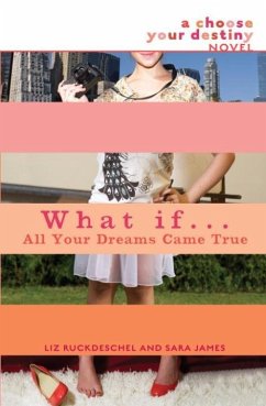 What If . . . All Your Dreams Came True (eBook, ePUB) - Ruckdeschel, Liz; James, Sara