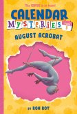 Calendar Mysteries #8: August Acrobat (eBook, ePUB)