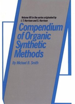 Compendium of Organic Synthetic Methods, Volume 7 (eBook, PDF) - Smith, Michael B.
