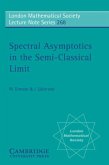 Spectral Asymptotics in the Semi-Classical Limit (eBook, PDF)
