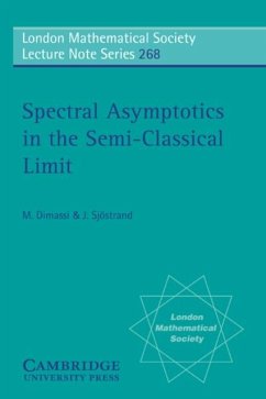 Spectral Asymptotics in the Semi-Classical Limit (eBook, PDF) - Dimassi, M.