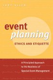 Event Planning Ethics and Etiquette (eBook, ePUB)