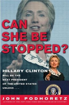 Can She Be Stopped? (eBook, ePUB) - Podhoretz, John