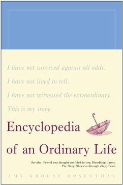 Encyclopedia of an Ordinary Life (eBook, ePUB) - Rosenthal, Amy Krouse