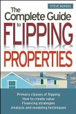 The Complete Guide to Flipping Properties (eBook, PDF)