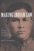 Making Indian Law (eBook, PDF)