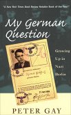 My German Question (eBook, ePUB) My German Question (eBook, ePUB)