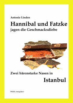 Hannibal und Fatzke jagen die Geschmacksdiebe (eBook, ePUB) - Linden, Antonie