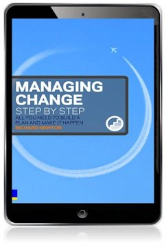 Managing Change Step By Step (eBook, ePUB) - Newton, Richard