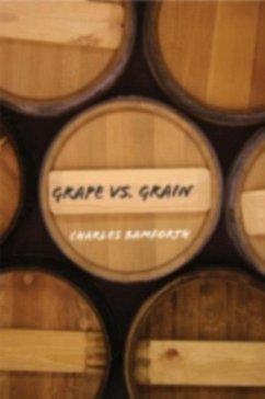 Grape vs. Grain (eBook, PDF) - Bamforth, Charles