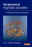 Spectrum of Psychotic Disorders (eBook, PDF)