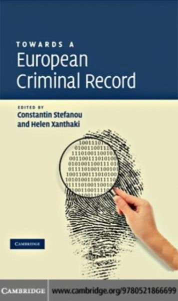 Towards a European Criminal Record (eBook, PDF) Towards a European Criminal Record (eBook, PDF)