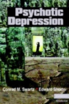 Psychotic Depression (eBook, PDF) - Swartz, Conrad M.