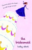 The Bridesmaid (eBook, ePUB) The Bridesmaid (eBook, ePUB)