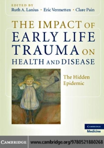 Impact of Early Life Trauma on Health and Disease (eBook, PDF) Impact of Early Life Trauma on Health and Disease (eBook, PDF)