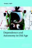 Dependence and Autonomy in Old Age (eBook, PDF)
