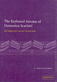 Keyboard Sonatas of Domenico Scarlatti and Eighteenth-Century Musical Style (eBook, PDF) - Sutcliffe, W. Dean