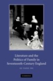 Literature and the Politics of Family in Seventeenth-Century England (eBook, PDF)