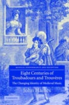 Eight Centuries of Troubadours and Trouveres (eBook, PDF) - Haines, John