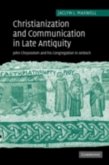 Christianization and Communication in Late Antiquity (eBook, PDF)