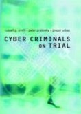 Cyber Criminals on Trial (eBook, PDF)