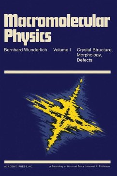 Macromolecular Physics V1 (eBook, PDF) - Wunderlich, Bernhard