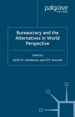 Bureaucracy and the Alternatives in World Perspective (eBook, PDF) Bureaucracy and the Alternatives in World Perspective (eBook, PDF)