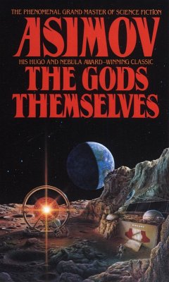 The Gods Themselves (eBook, ePUB) - Asimov, Isaac