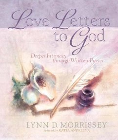 Love Letters to God (eBook, ePUB) - Morrissey, Lynn D.