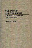 The Sword and the Cross (eBook, PDF) The Sword and the Cross (eBook, PDF)
