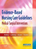 Evidence-Based Nursing Care Guidelines - E-Book (eBook, ePUB)