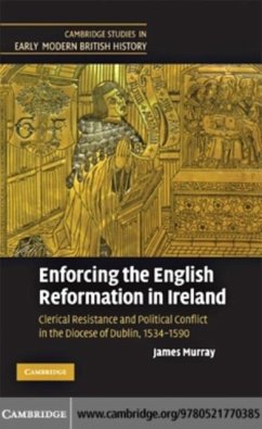 Enforcing the English Reformation in Ireland (eBook, PDF) - Murray, James