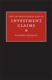 International Law of Investment Claims (eBook, PDF)